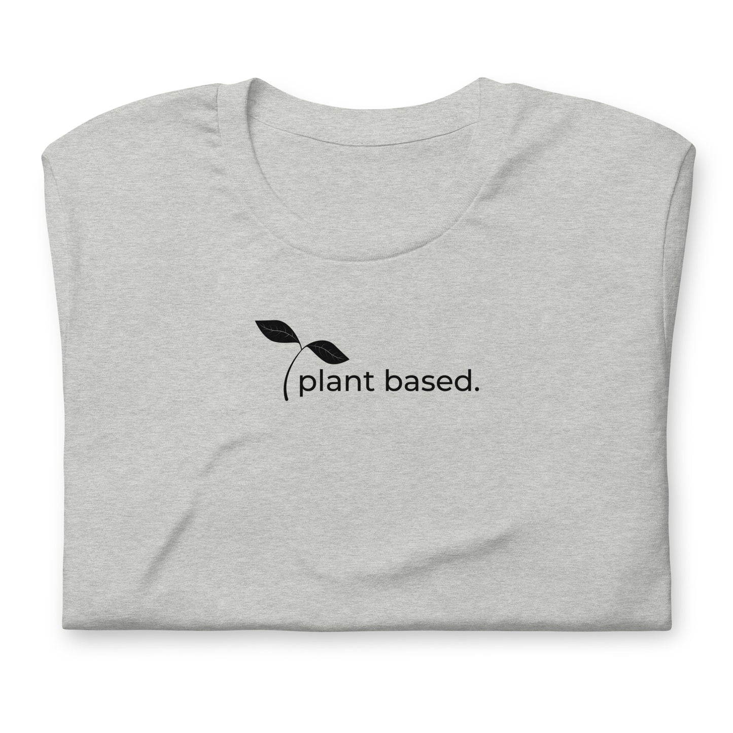 Plant Based Unisex T | Black Lettering