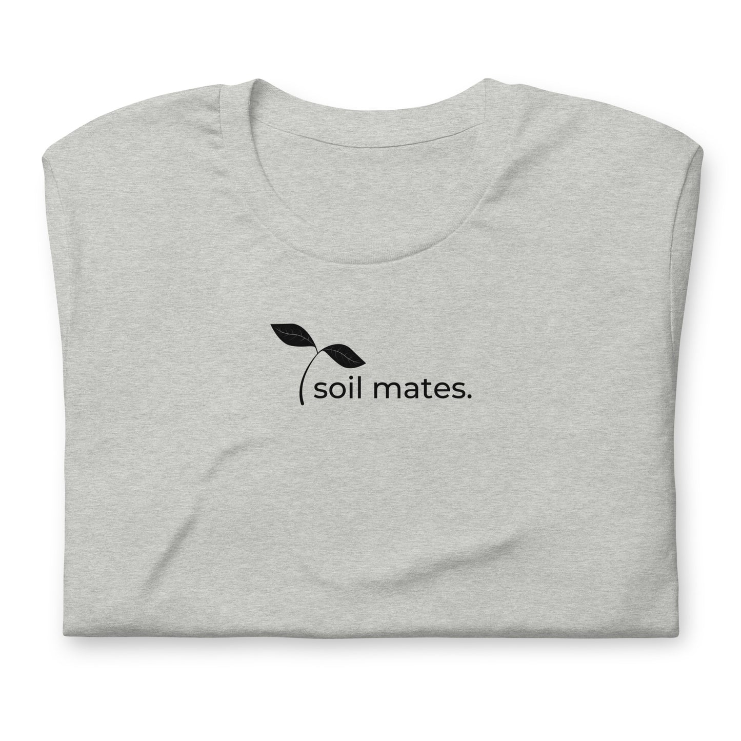 Soil Mates Unisex T | Black Lettering