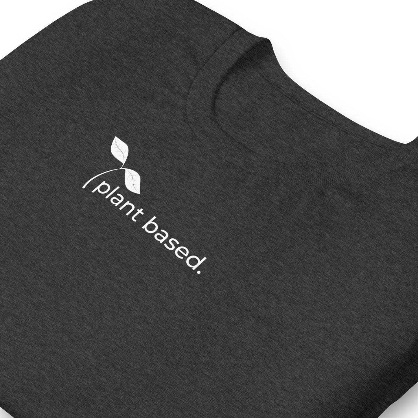 Plant Based Unisex T | White Lettering