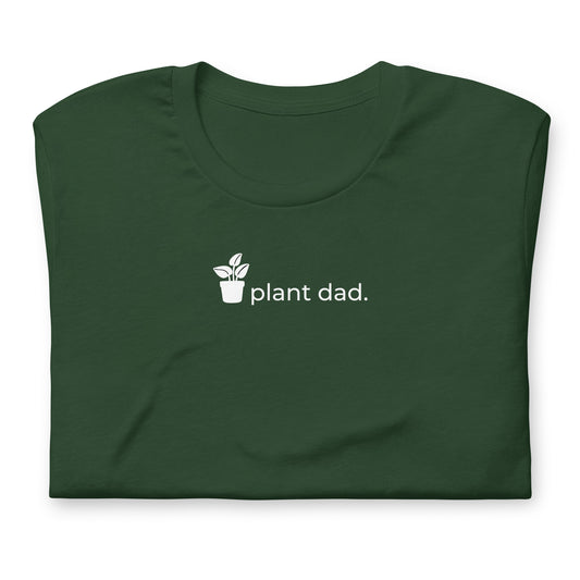 Plant Dad Unisex T | White Lettering