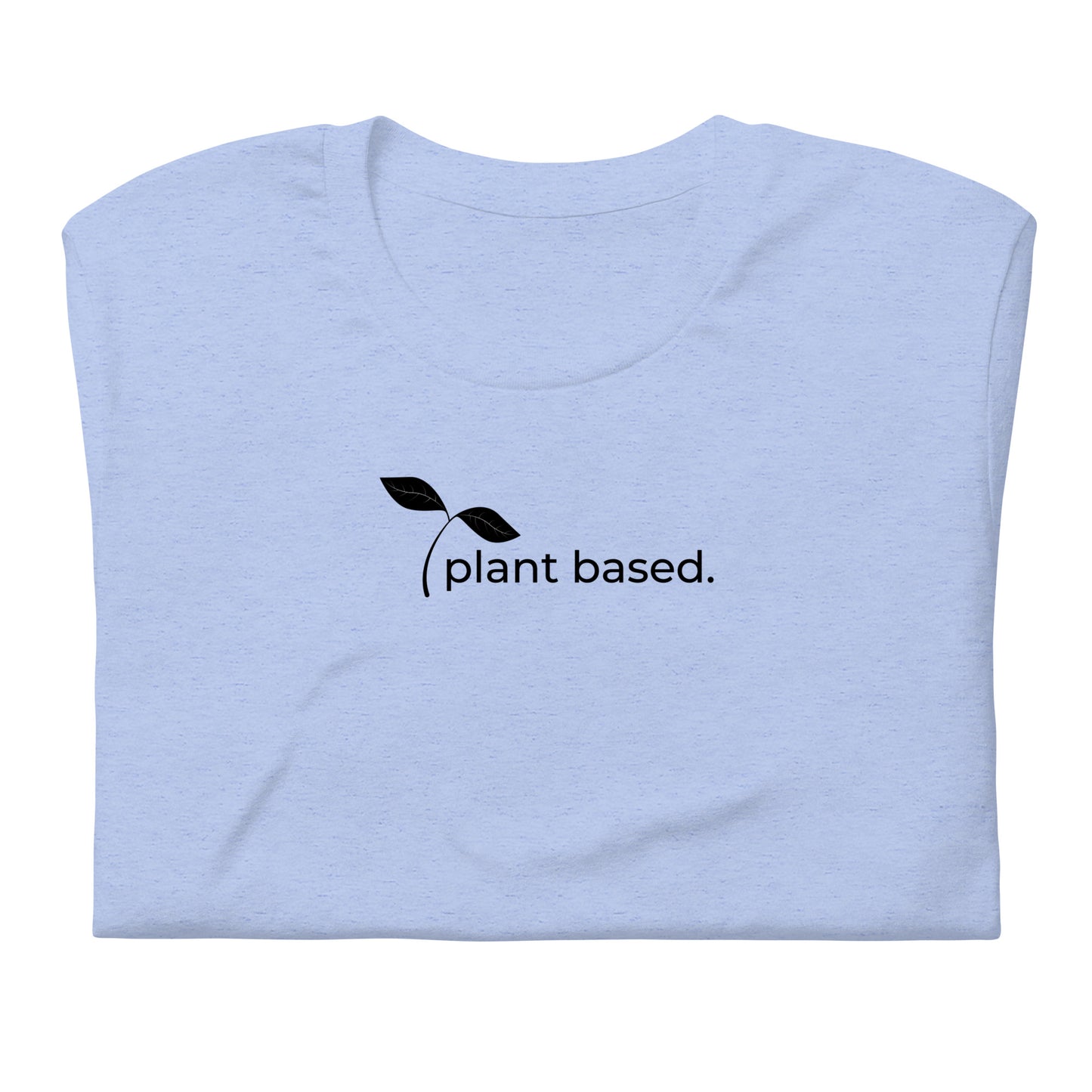 Plant Based Unisex T | Black Lettering