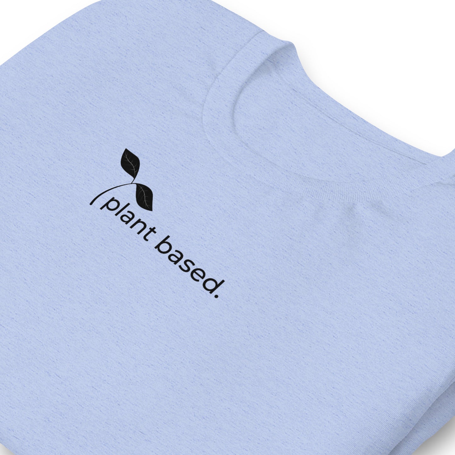 Plant Based Unisex T | Black Lettering