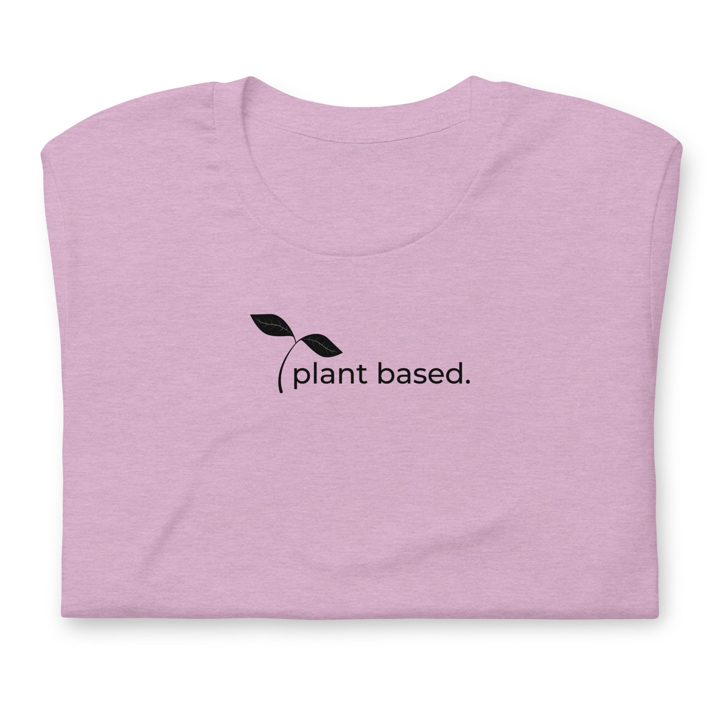 Plant Based Unisex T | Black Lettering